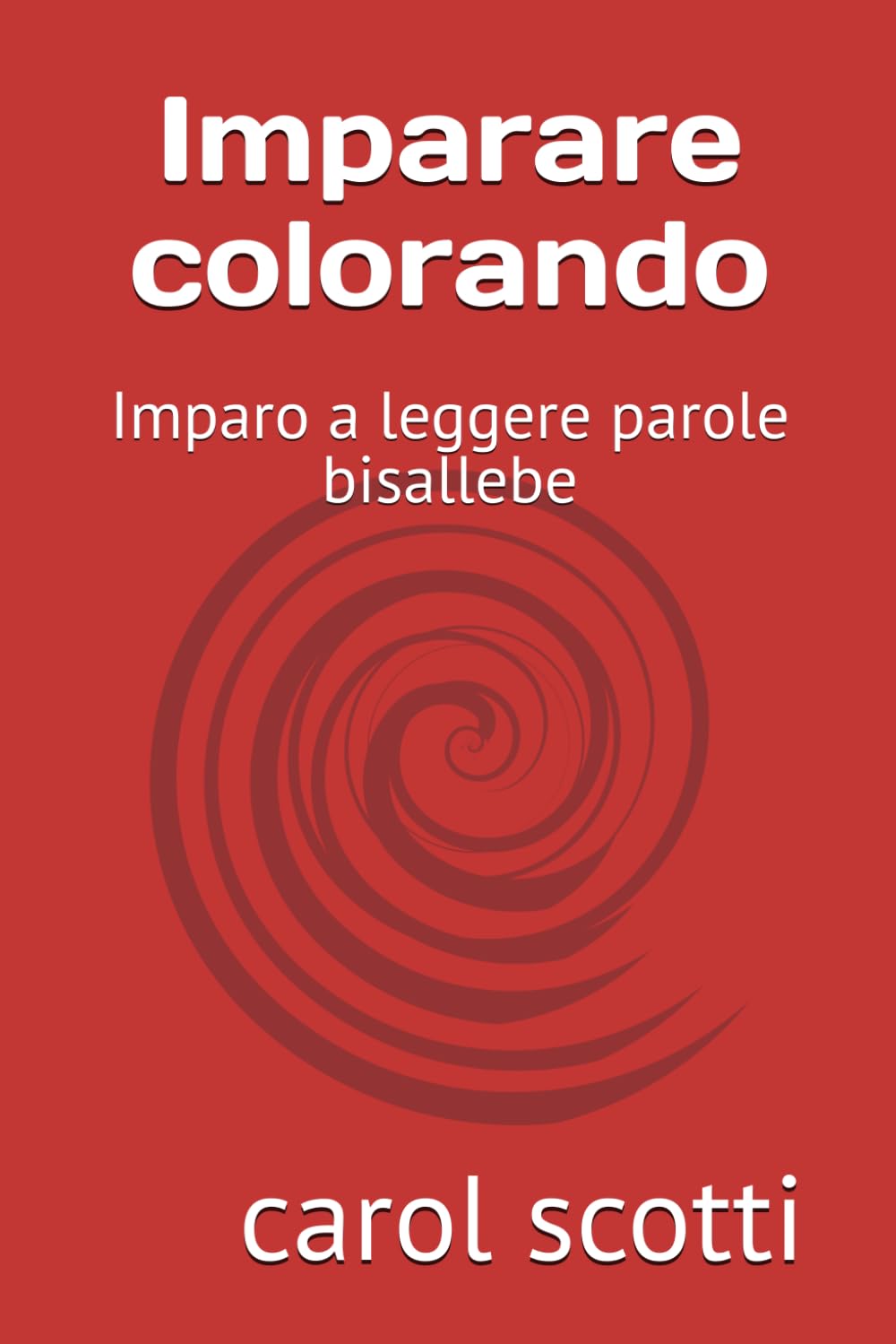 Imparare colorando: Imparo a leggere parole bisallebe