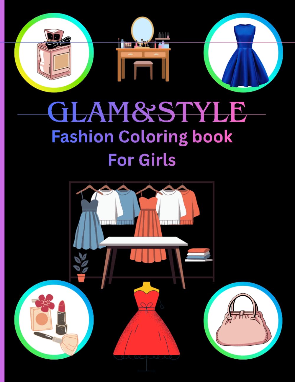 Trendy Outfits, Bags, Shoes & Makeup Designs for Relaxation, Creativity and Fun | Perfect Gift for Kids, Teens & Fashion Lovers: Coloring book