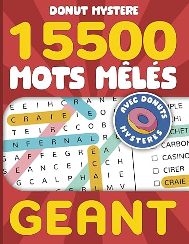 Donut Mystère - 15500 Mots Mêlés: Cherche et trouve les mots cachés dans des grilles pour résoudre l'énigme des Donuts Mystères géants
