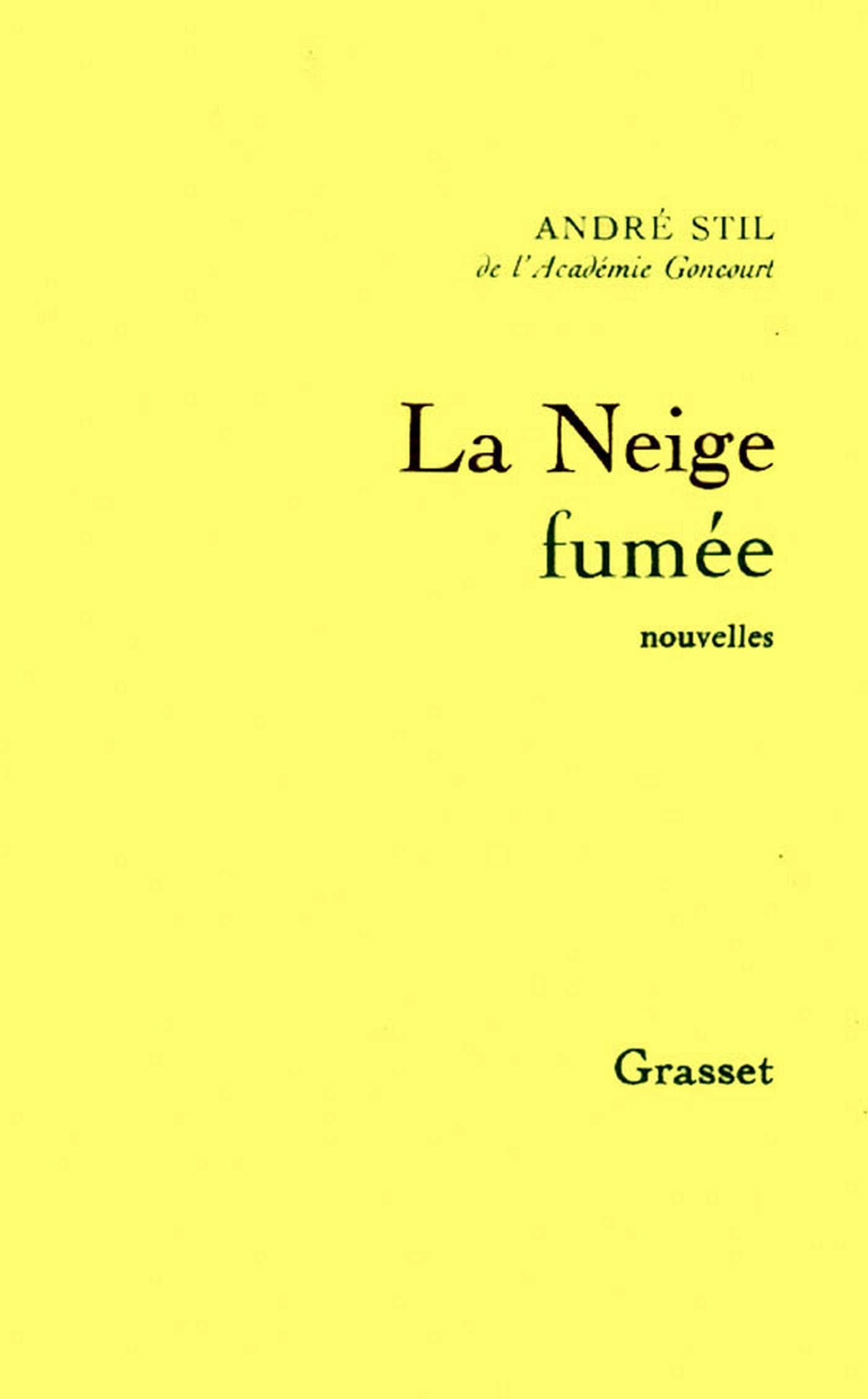La neige fumée (French Edition)