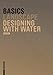 Produktbild Basics Designing with Water