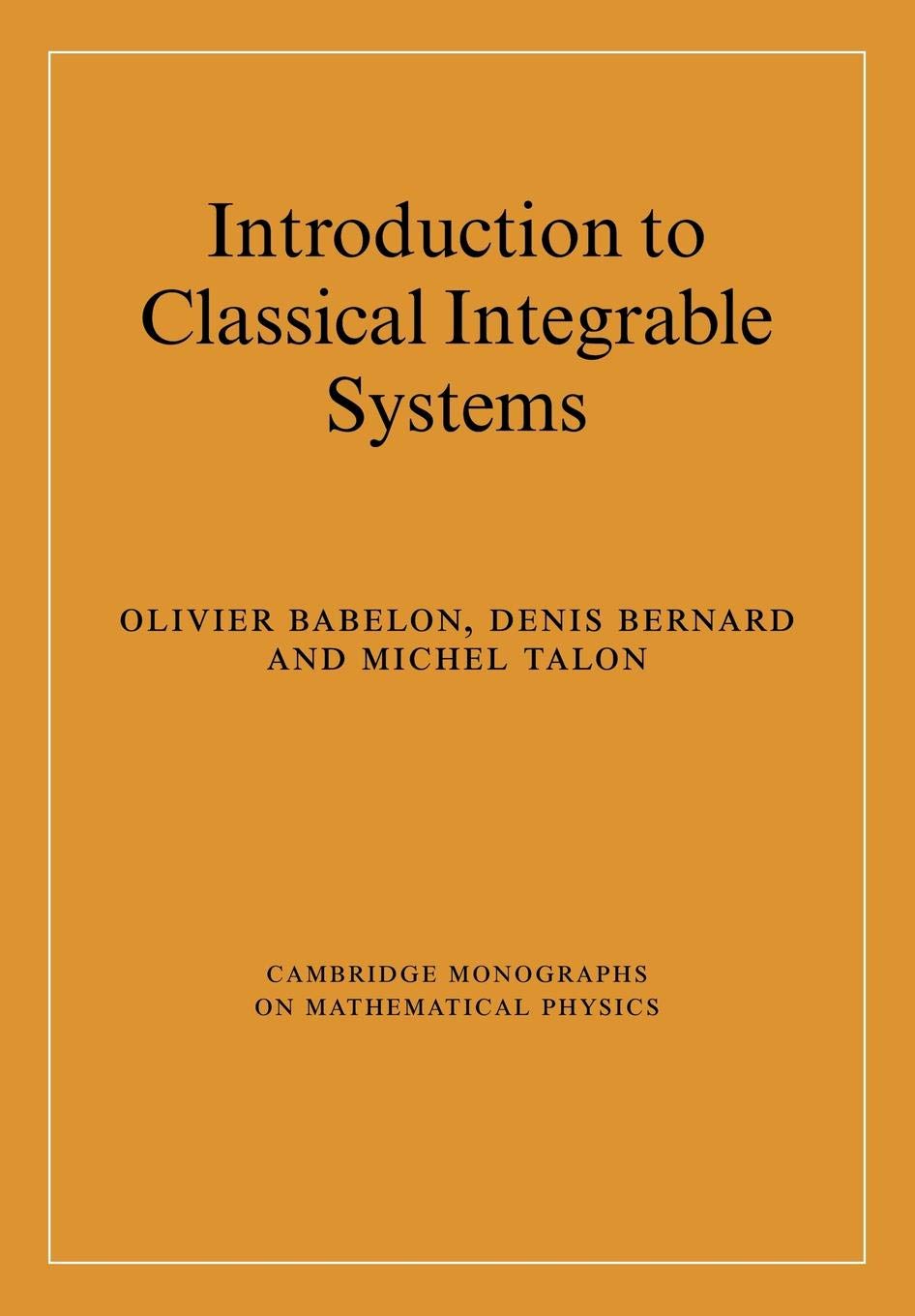 Introduction to Classical Integrable Systems (Cambridge Monographs on Mathematical Physics)