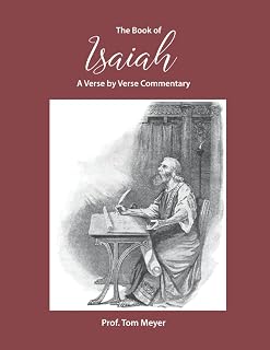 The book of Isaiah: A verse by verse commentary