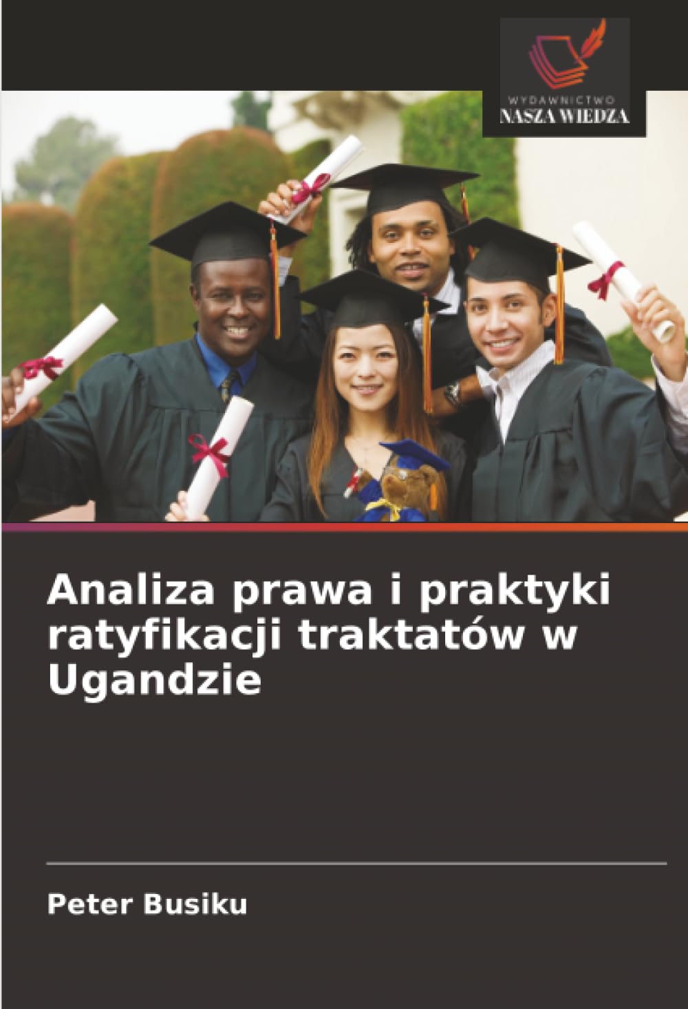 Analiza prawa i praktyki ratyfikacji traktatów w Ugandzie