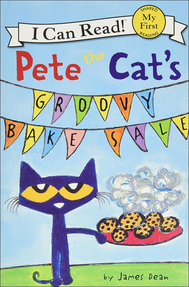 Pete the Cat's Groovy Bake Sale (I Can Read!: My First Shared Reading)