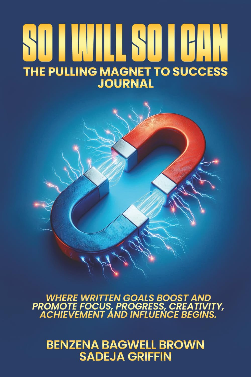 So I Will So I Can: The Pulling Magnet To Success