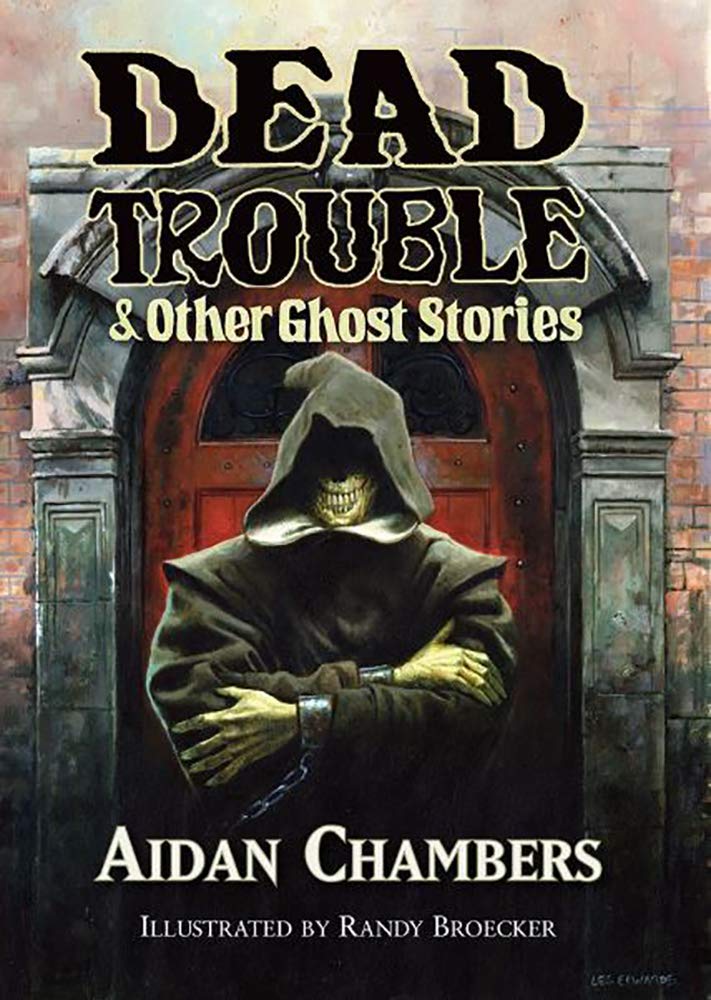 Dead Trouble & Other Ghost Stories