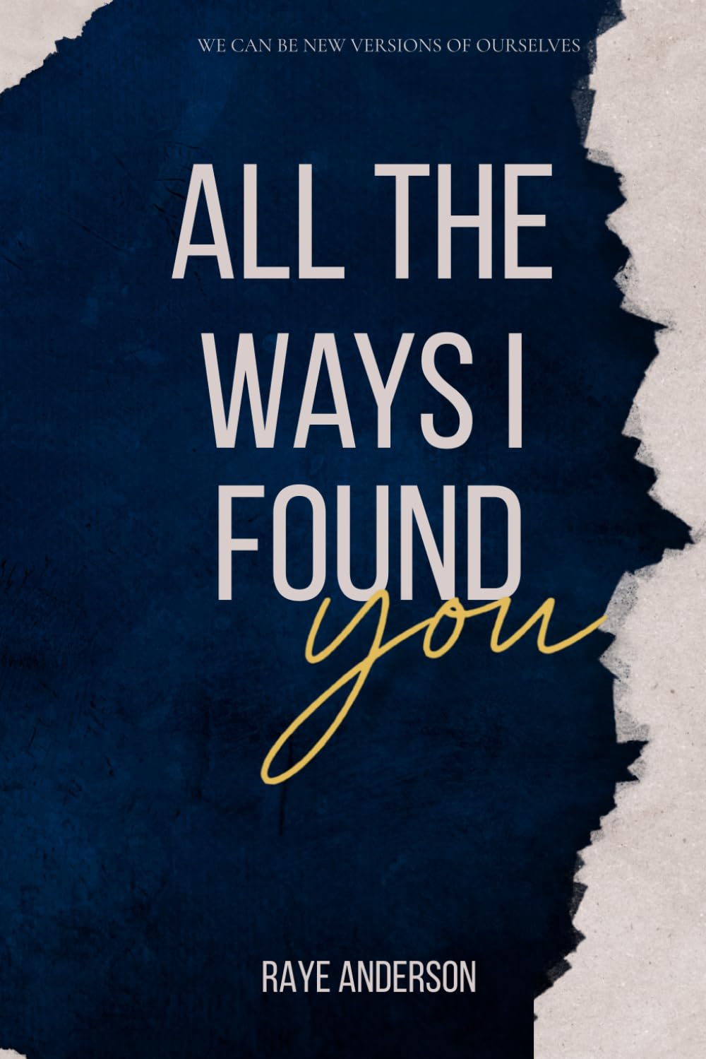All the Ways I Found You