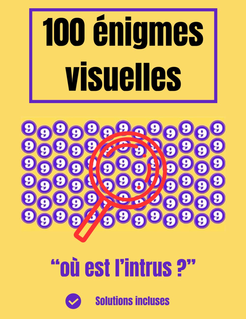 100 Énigmes Visuelles : Où est l'Intrus ?: Livre de Jeux Cherche et Trouve les Nombres et les Chiffres - Challenge d'Observation et de Logique pour Adultes et Seniors - Avec Solutions.