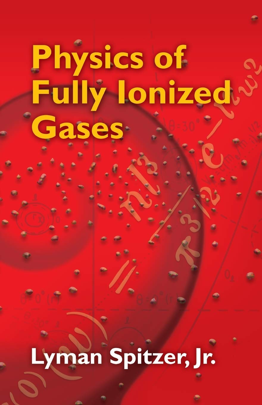 Physics of Fully Ionized Gases