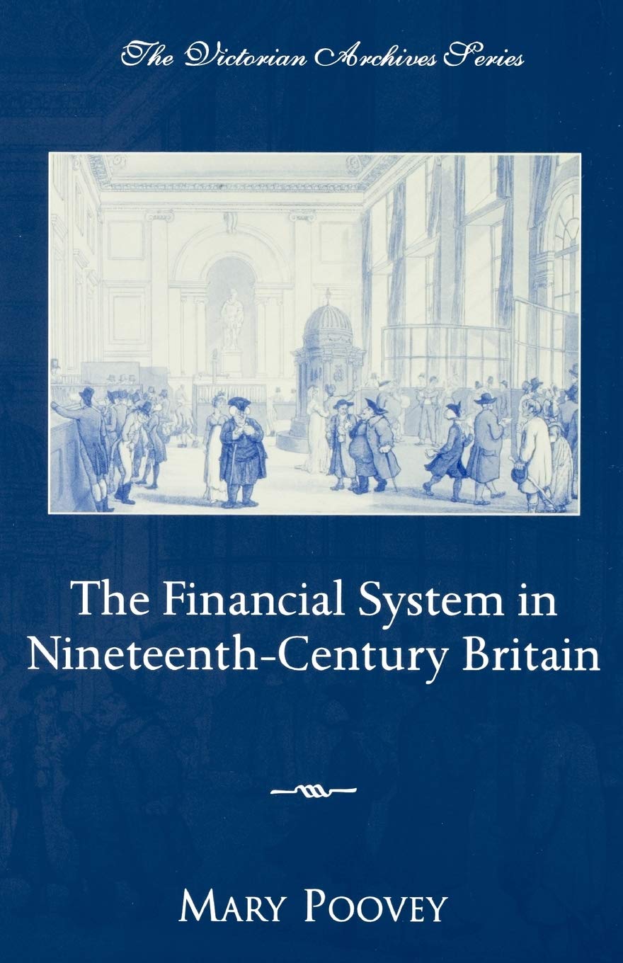 The Financial System in Nineteenth-Century Britain: 1 (Victorian Archives)