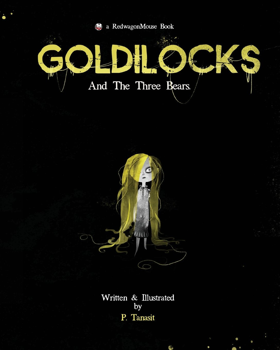 Goldilocks: And The Three Bears