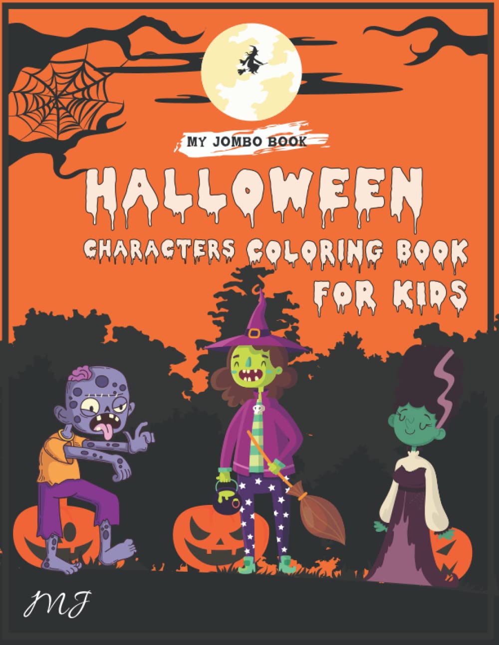 Halloween Characters Coloring Book For Kids: A Fun Halloween Coloring, 30 Cute Halloween Illustrations to Color for Children Ages 1-9, Preschoolers, Toddlers, Children and Seniors, with cream paper