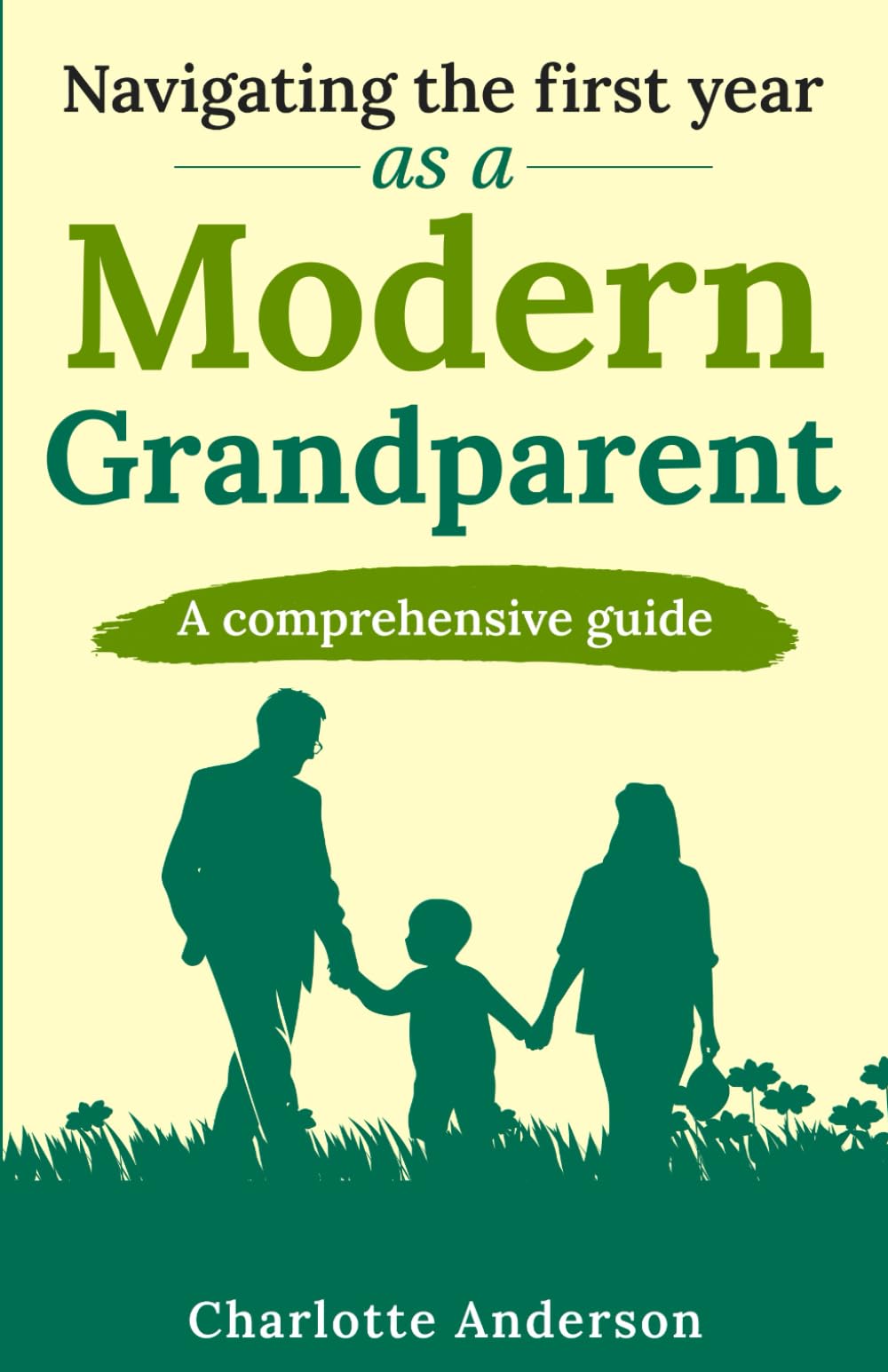 Navigating the First Year as a Modern Grandparent: A Comprehensive Guide