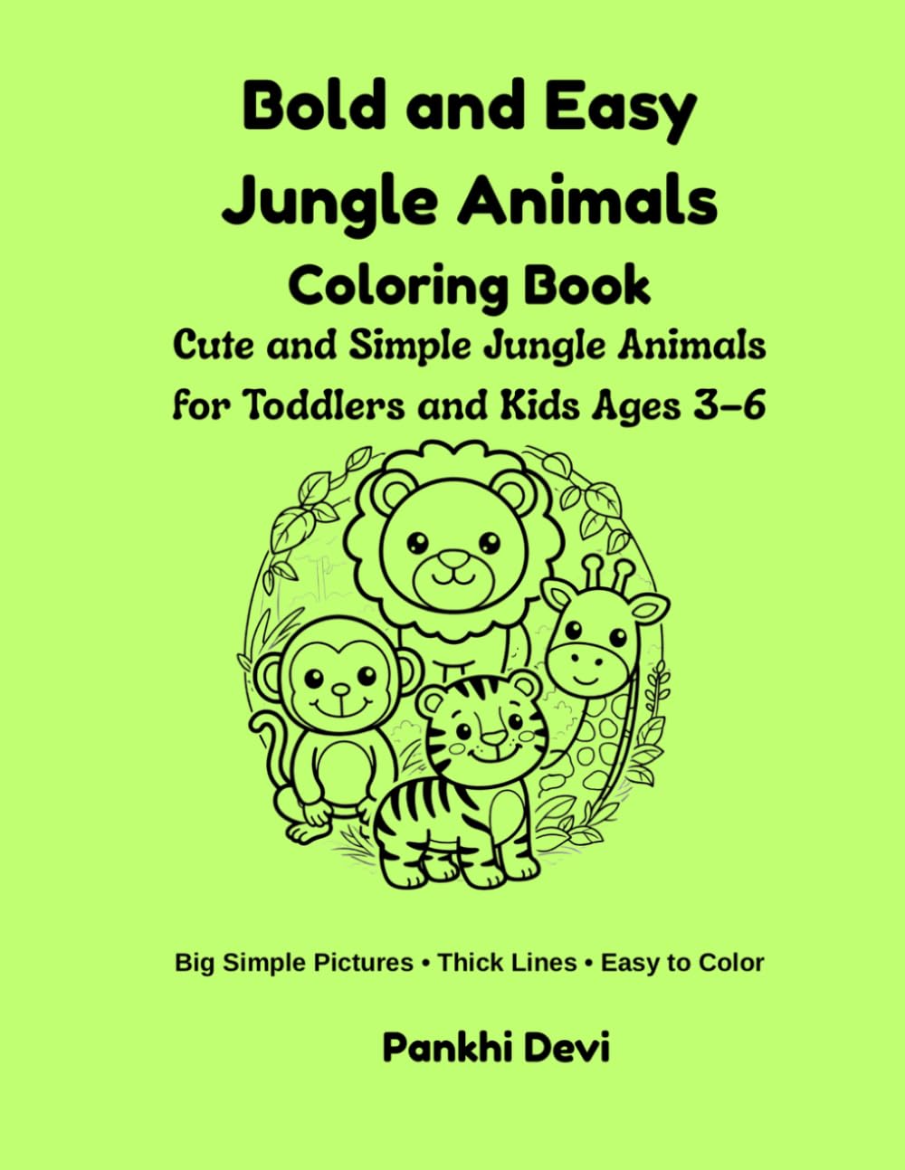 Bold and Easy Jungle Animals Coloring Book: Cute and Simple Jungle Animals for Toddlers and Kids Ages 3–6