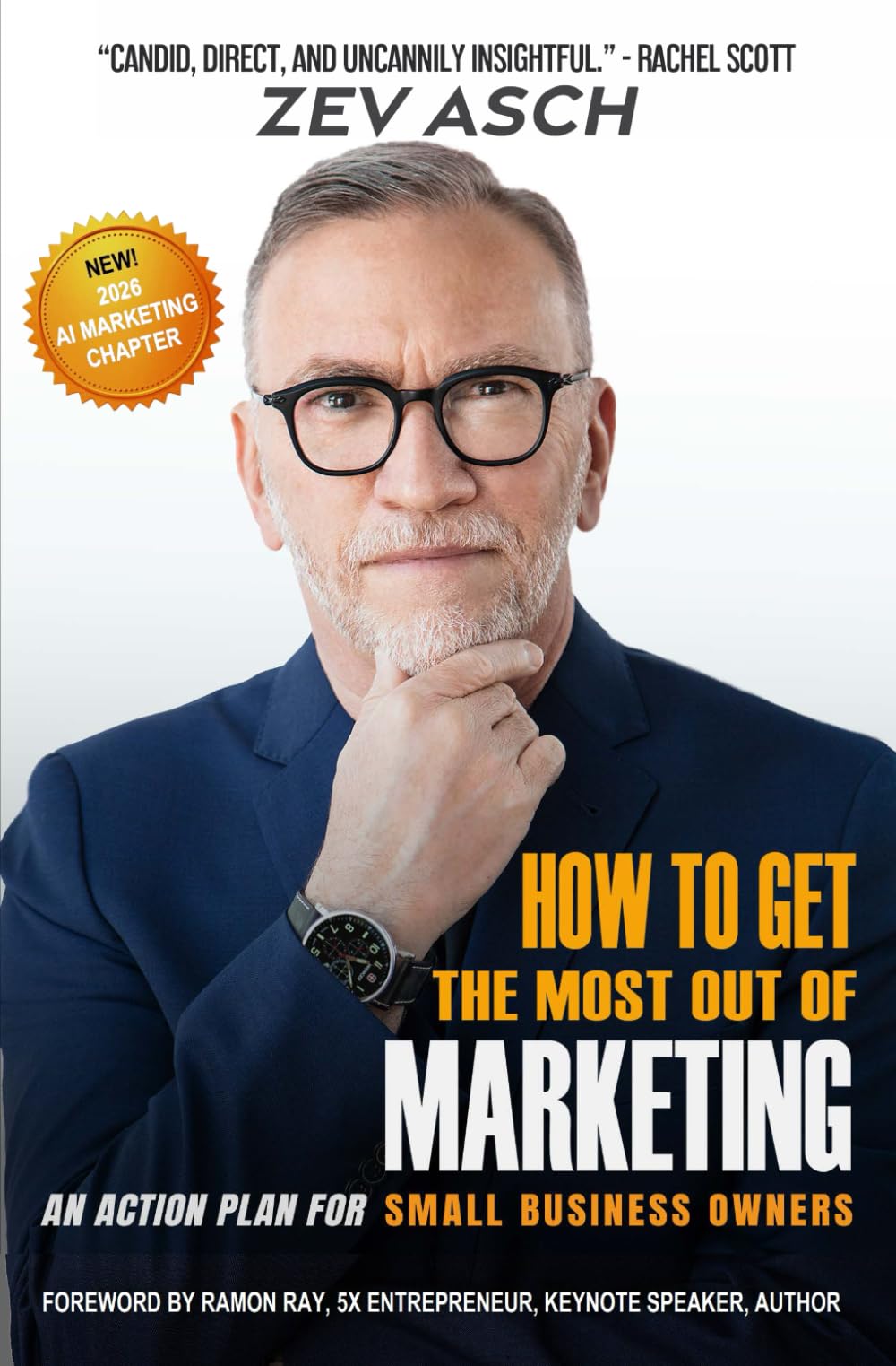 HOW TO GET THE MOST OUT OF MARKETING: An Action Plan For Small Business Owners