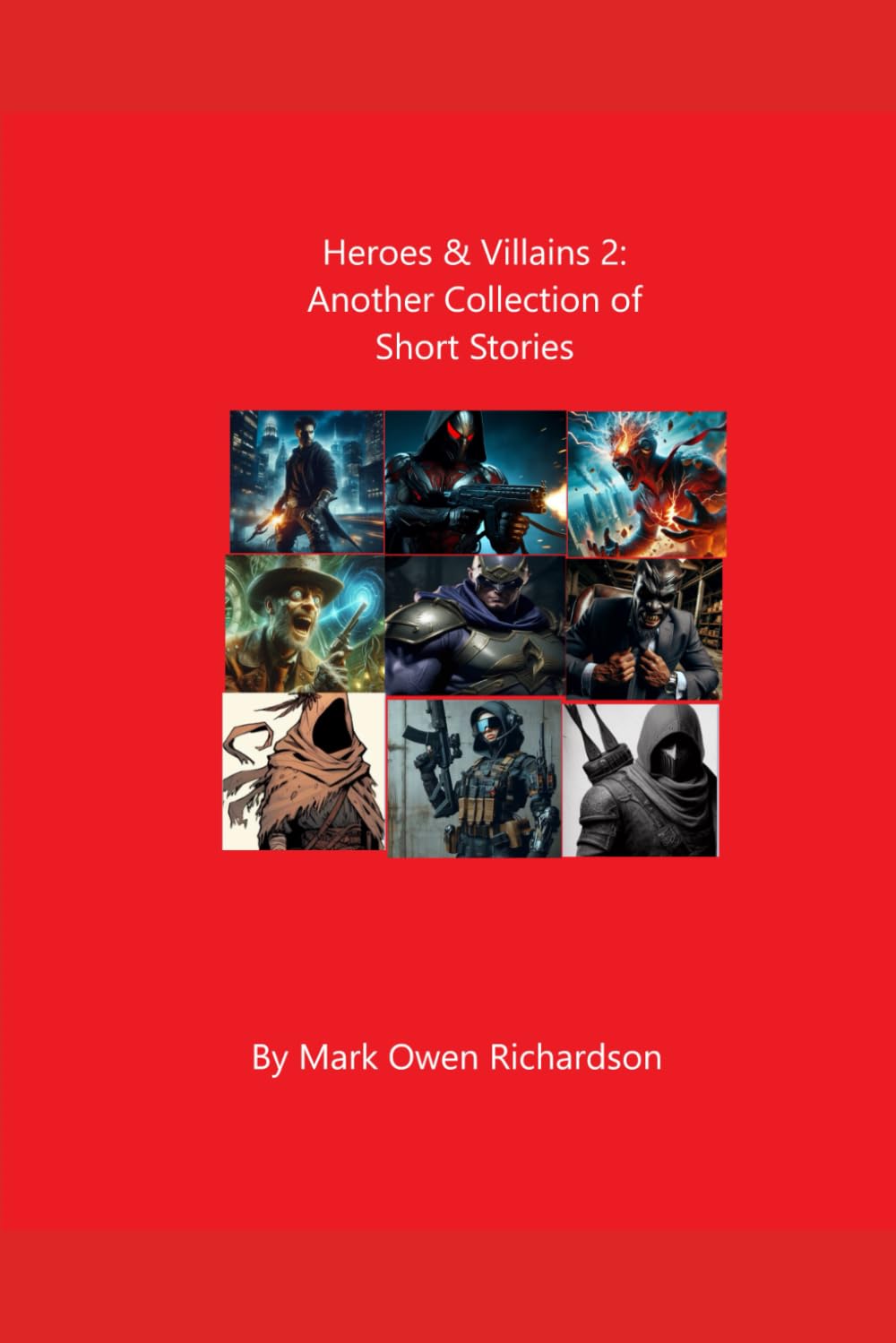 Heroes & Villains 2: Another Collection of Short Stories