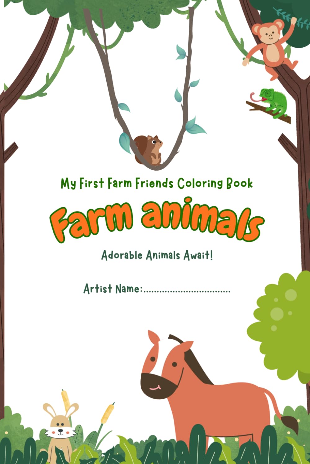 My First Farm Friends Coloring Book: Adorable Animals Await!