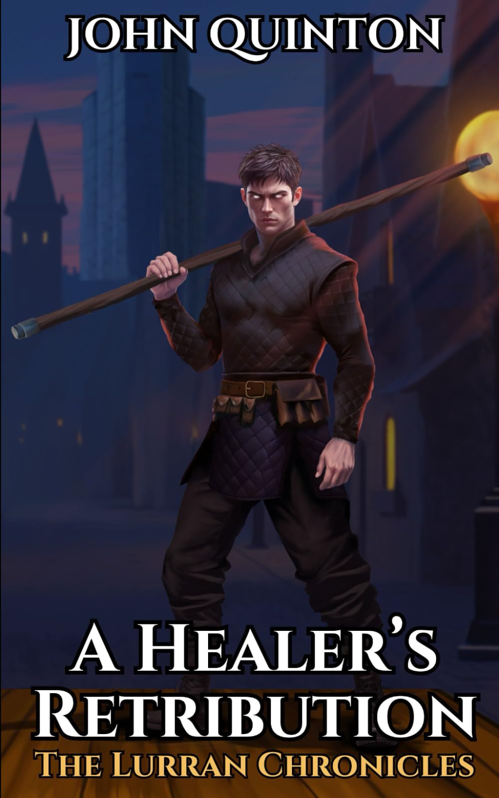 A Healer's Retribution: A Portal Fantasy Adventure (The Lurran Chronicles, Book 6)