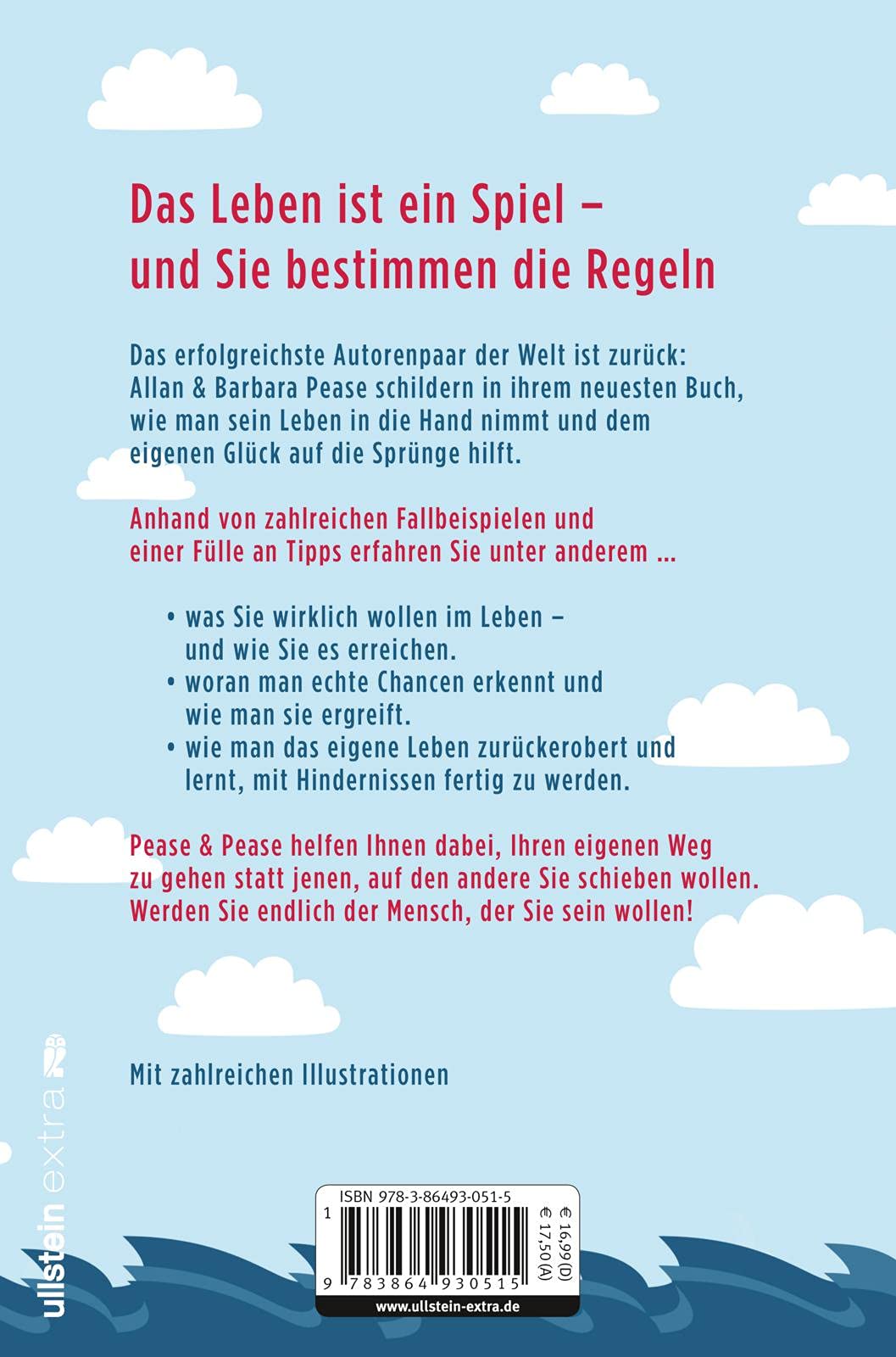 Wie du kriegst, was du brauchst, wenn du weißt, was du willst: Das Pease & Pease-Prinzip | Geschichten vom Hinfallen und Aufstehen: Das ganz persönliche Lebensfazit von Pease & Pease