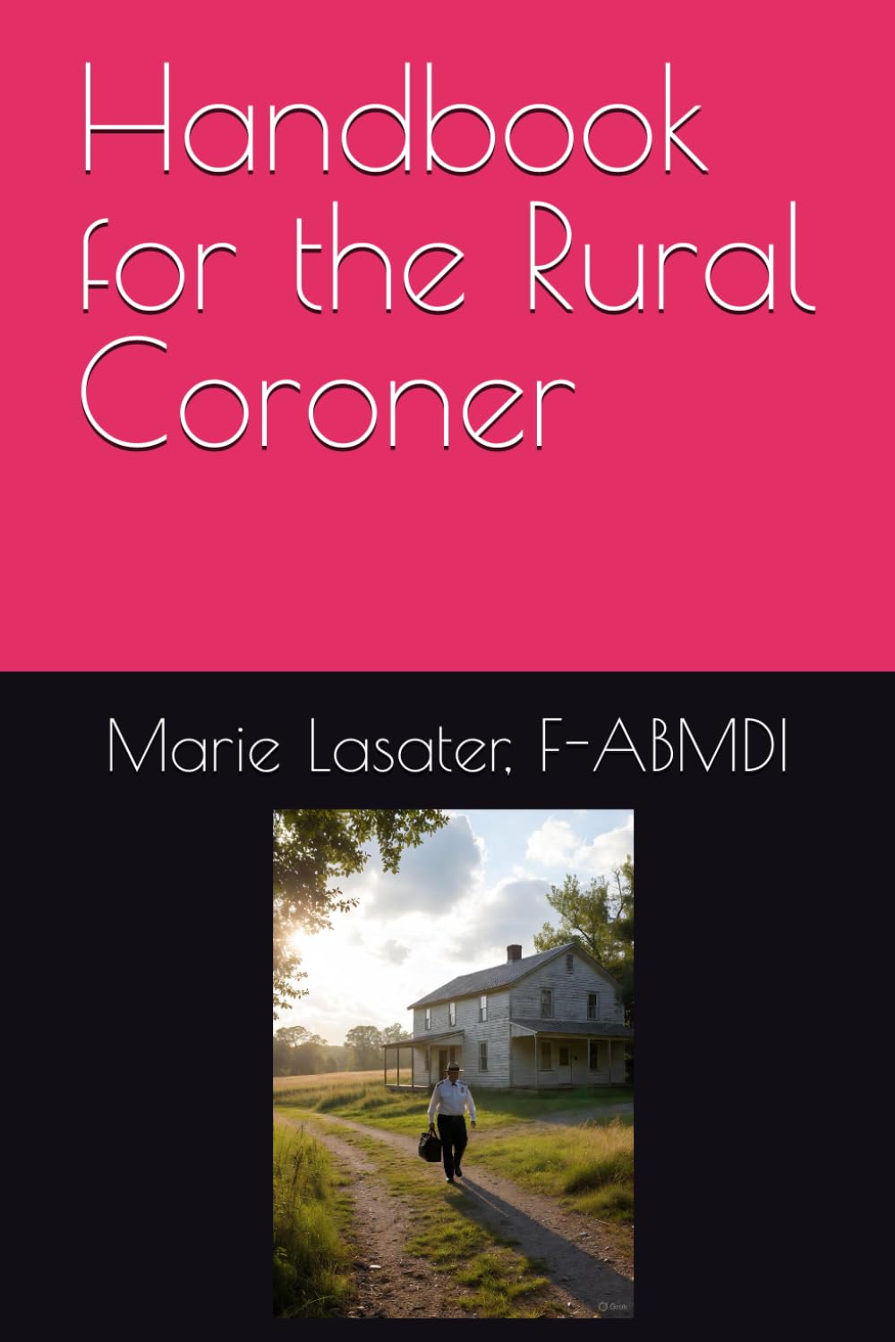 Handbook For the Rural Coroner