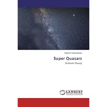 Super Quasars Uniform Theory