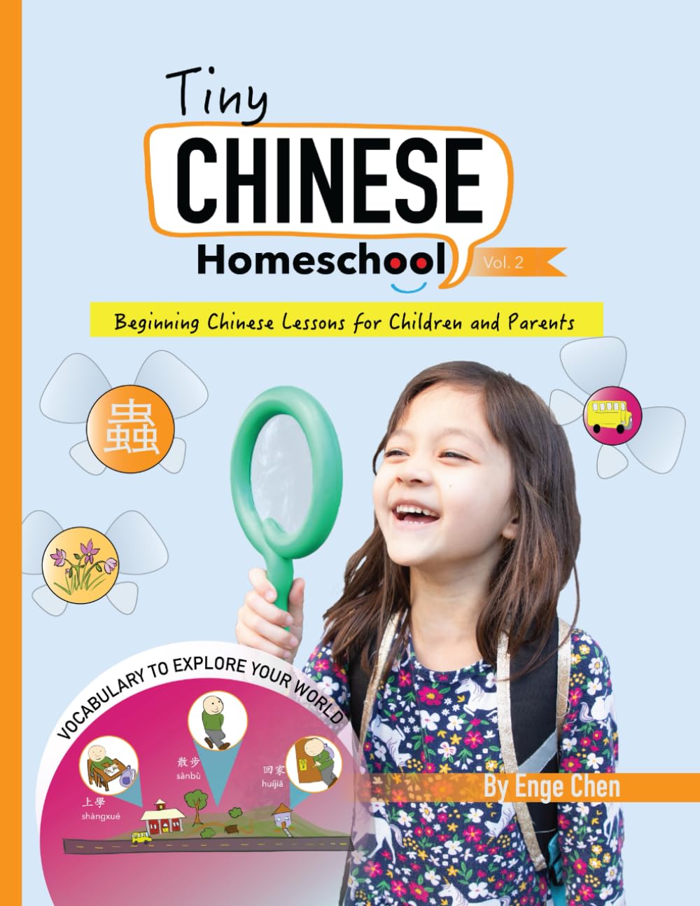 Tiny Chinese Homeschool: Vol. 2: Beginning Chinese Lessons for Children and Parents