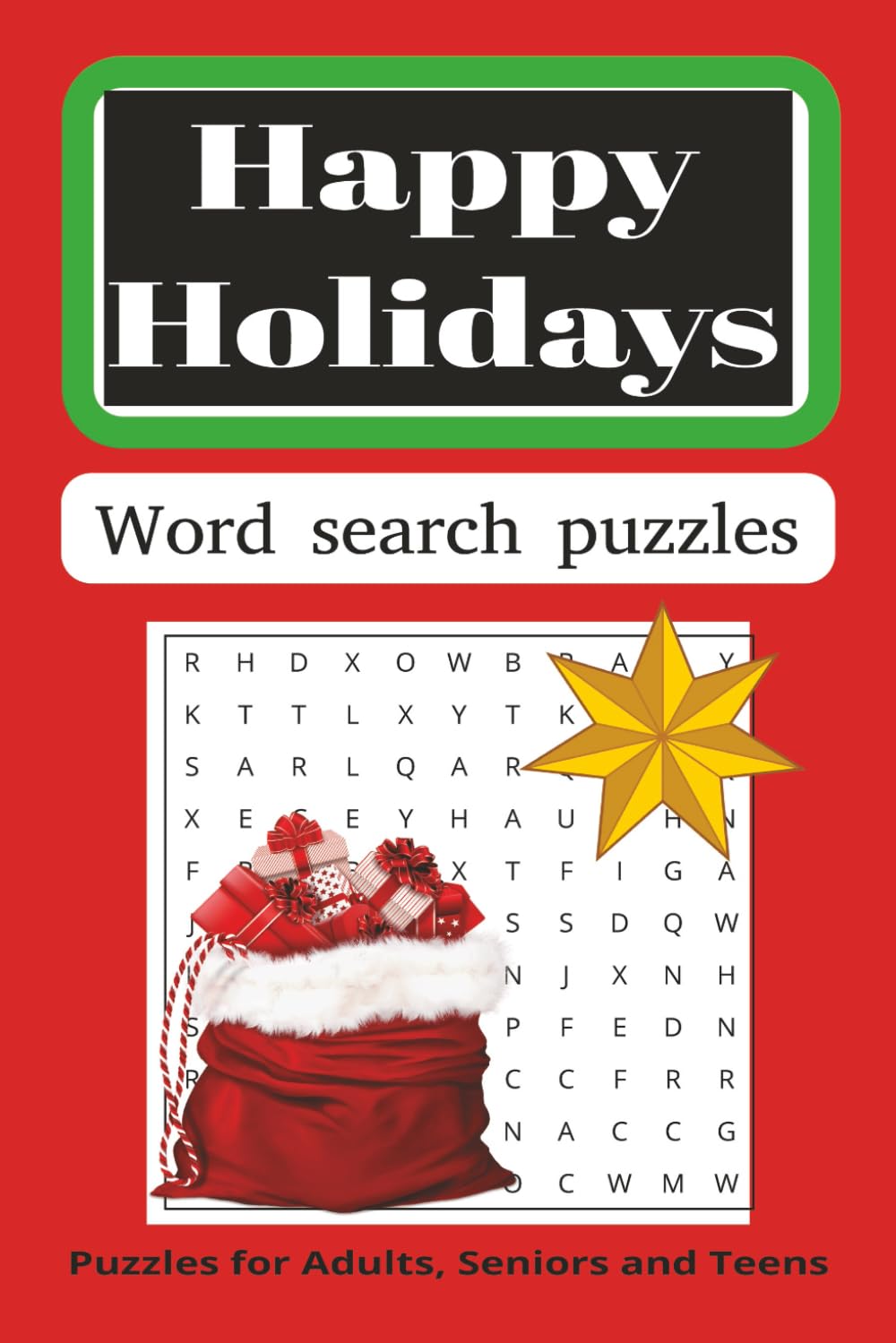 Happy Holidays word search puzzle book: Word searches with easy to read print about the Holidays and more/6x9 inches, 110 pages/50 + puzzles... Gift for vacation, holidays