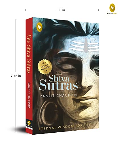 The Shiva Sutras: Ancient Indian Teachings of Shiva Spiritual and Philosophical Guidance Enlightenin