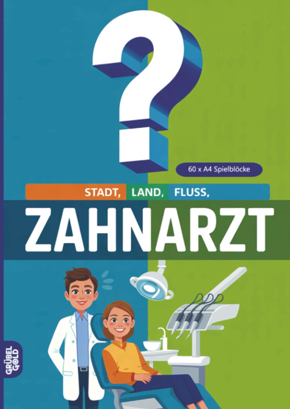Stadt, Land, Fluss, Zahnarzt: 60 Spielblöcke A4 - Geschenk für Dentisten - Quiz | Spiel Zahnmedizin