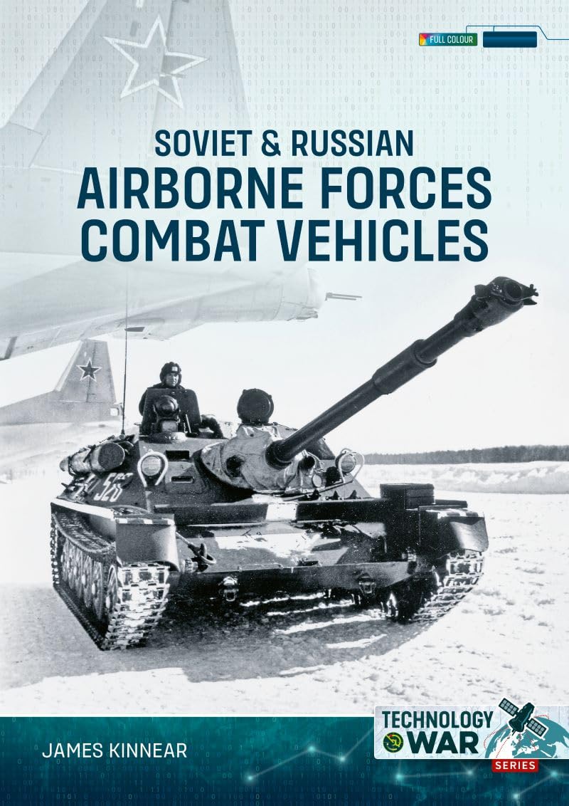 Soviet & Russian Airborne Forces Combat Vehicles (Technology@War)