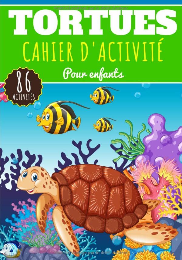 Cahier D'activité Tortues Pour enfants 4-8 Ans Livre D'activité Préscolaire Garçons & Filles de 86 Activités, Jeux et Puzzles sur Les Tortues et