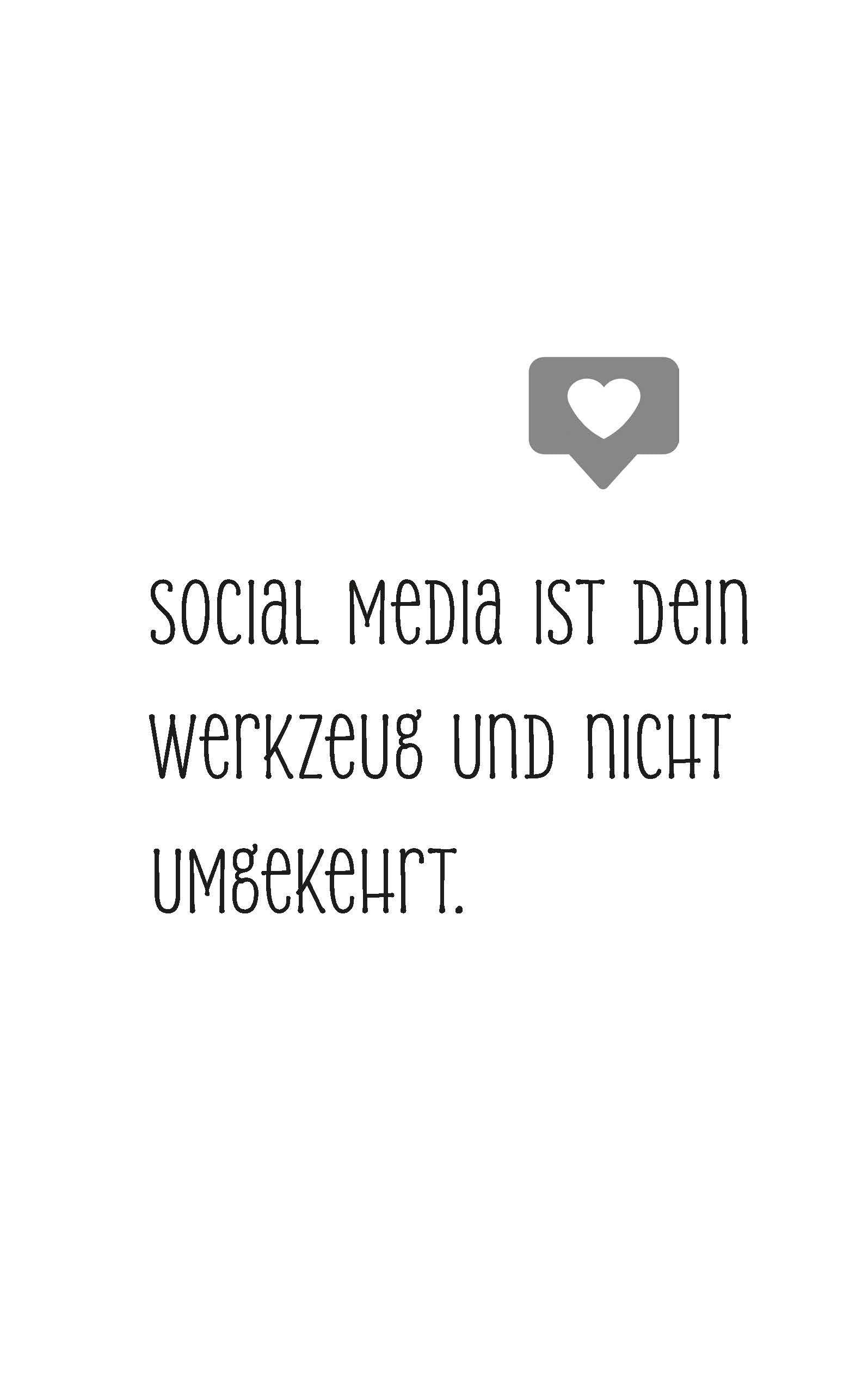 Sichtbarkeit ist kein Zufall: In 90 Tagen zum Social-Media-Auftritt, der verkauft. Zum Erfolg ohne Vorkenntnisse