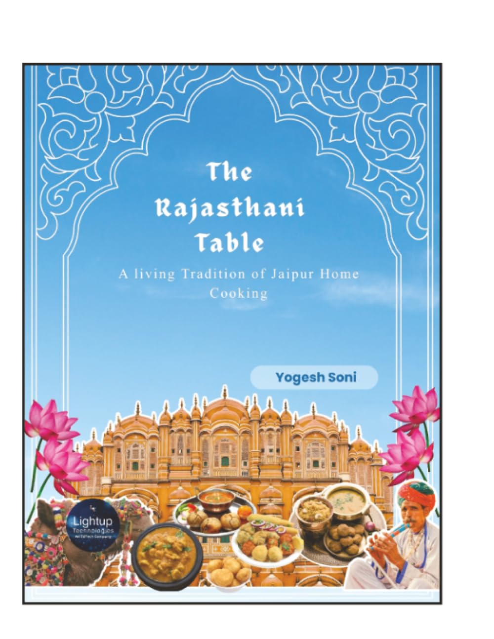 The Rajasthani Table A living Tradition of Jaipur Home Cooking