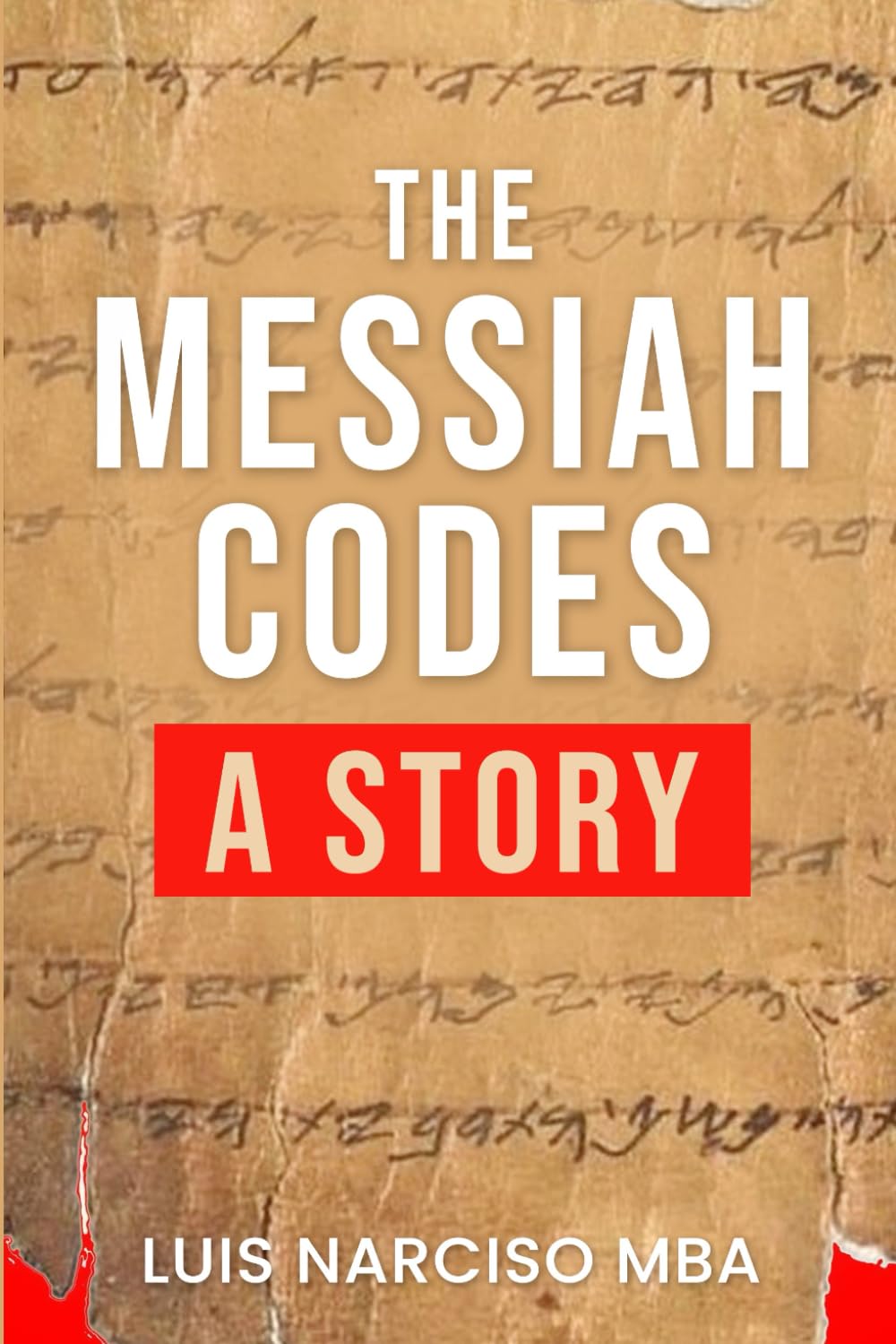 The Messiah Codes: A Story