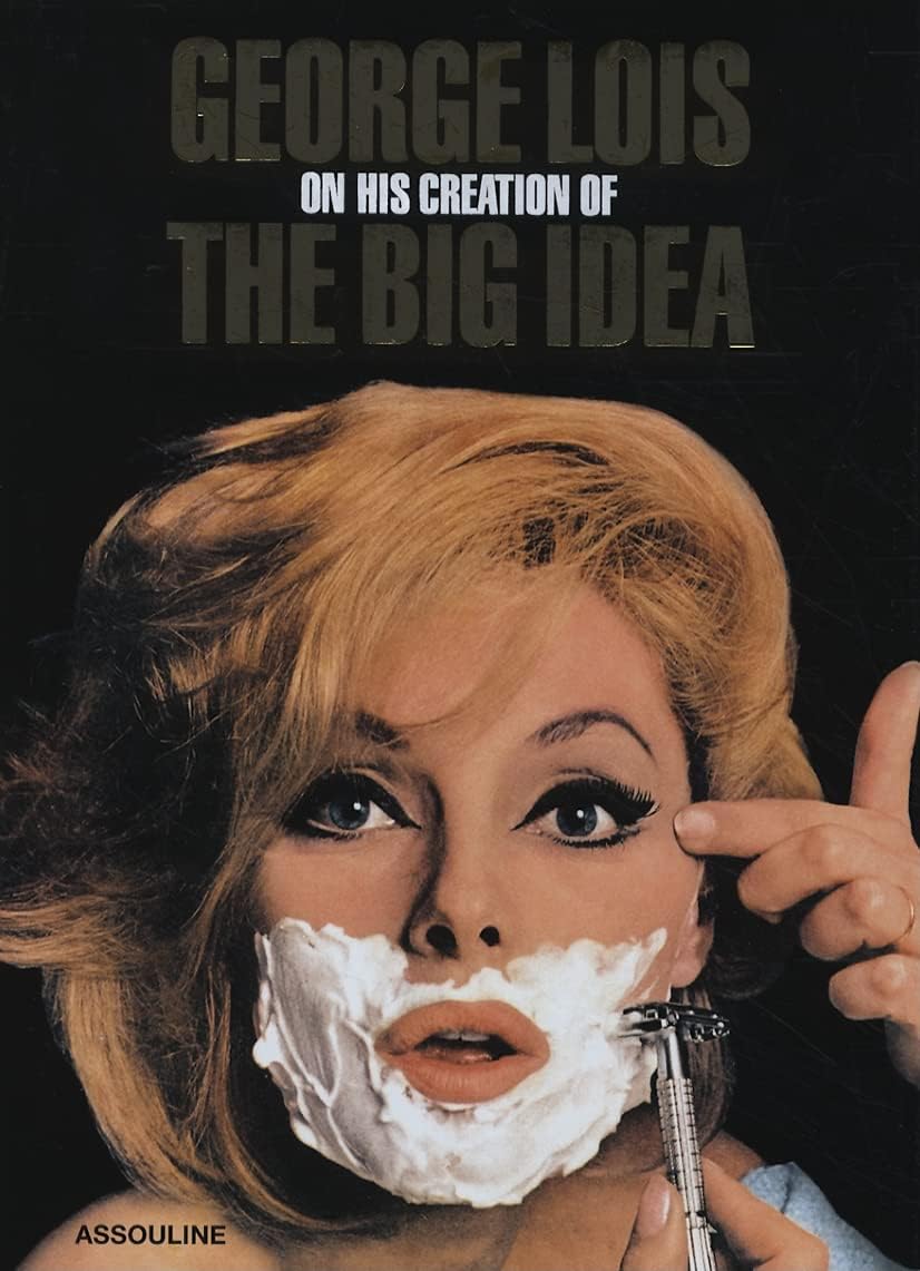 George Lois: On His Creation of the Big Idea