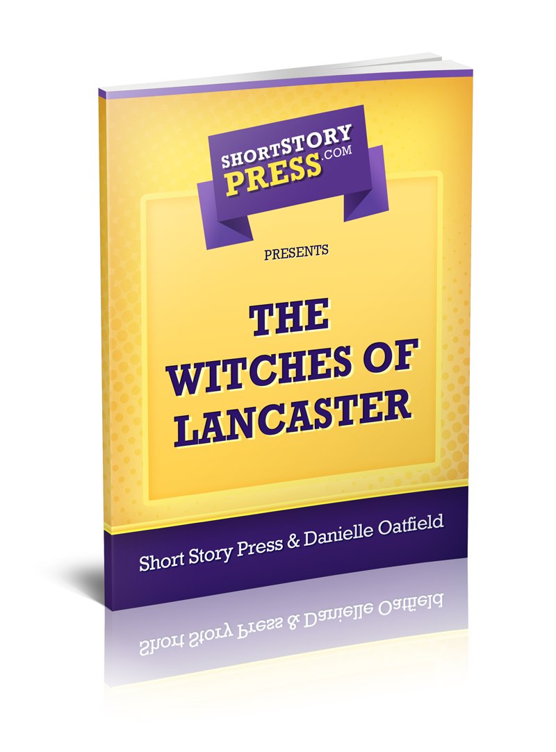 Short Story Press Presents The Witches Of Lancaster