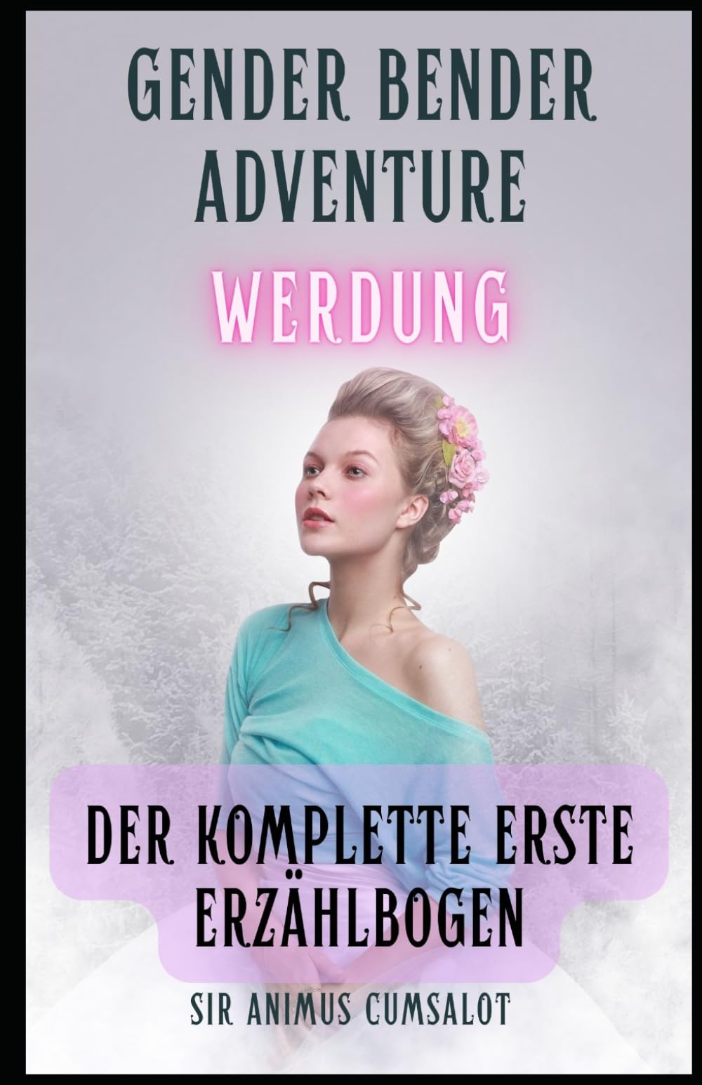 Gender Bender Adventure: WERDUNG (Gender Bender Abenteuer)