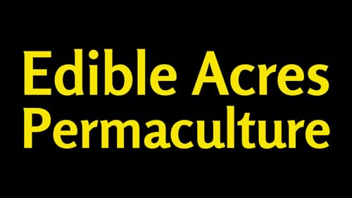 Edible Acres Permaculture
