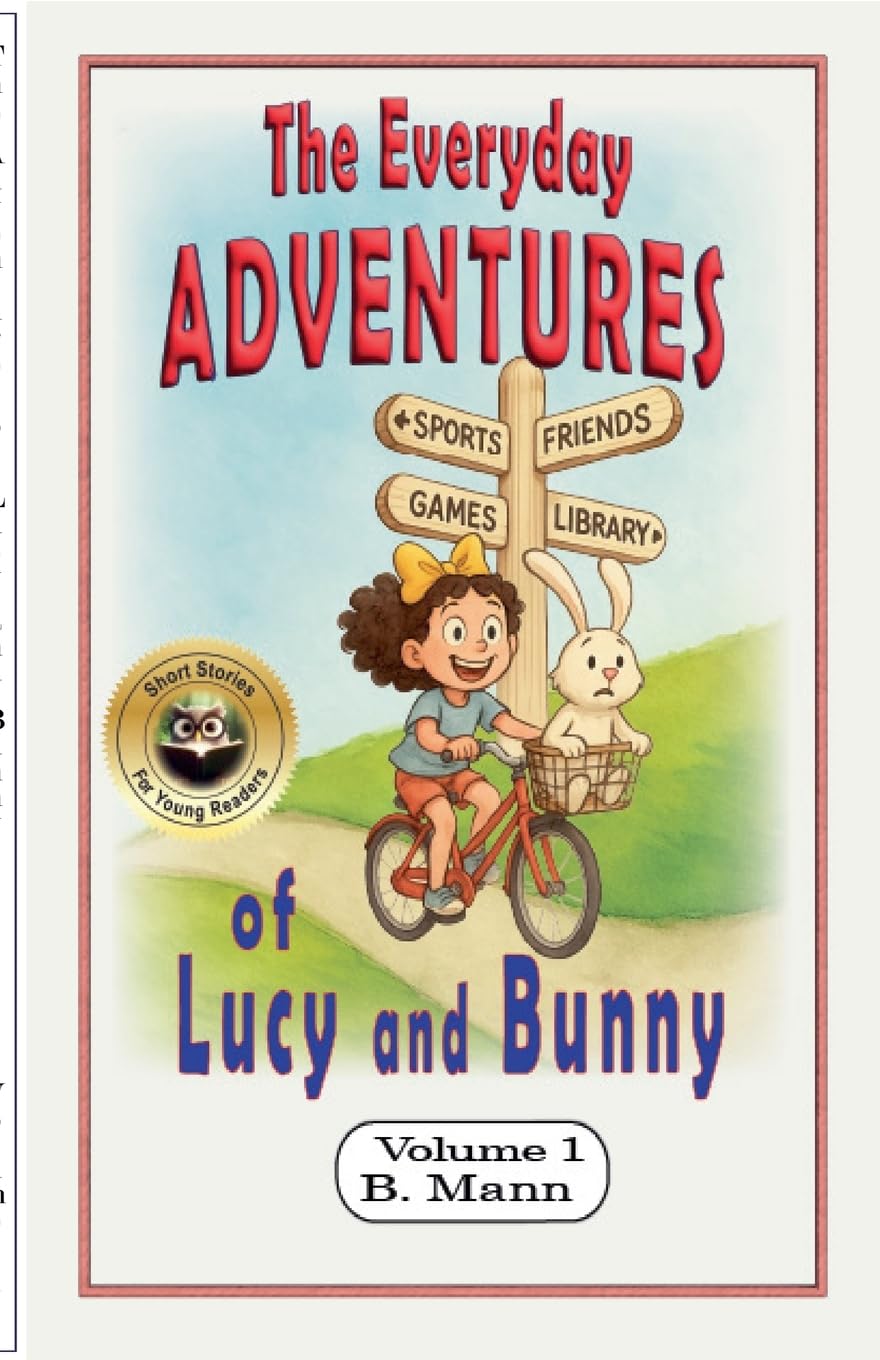 The Everyday Adventures of Lucy and Bunny: 1