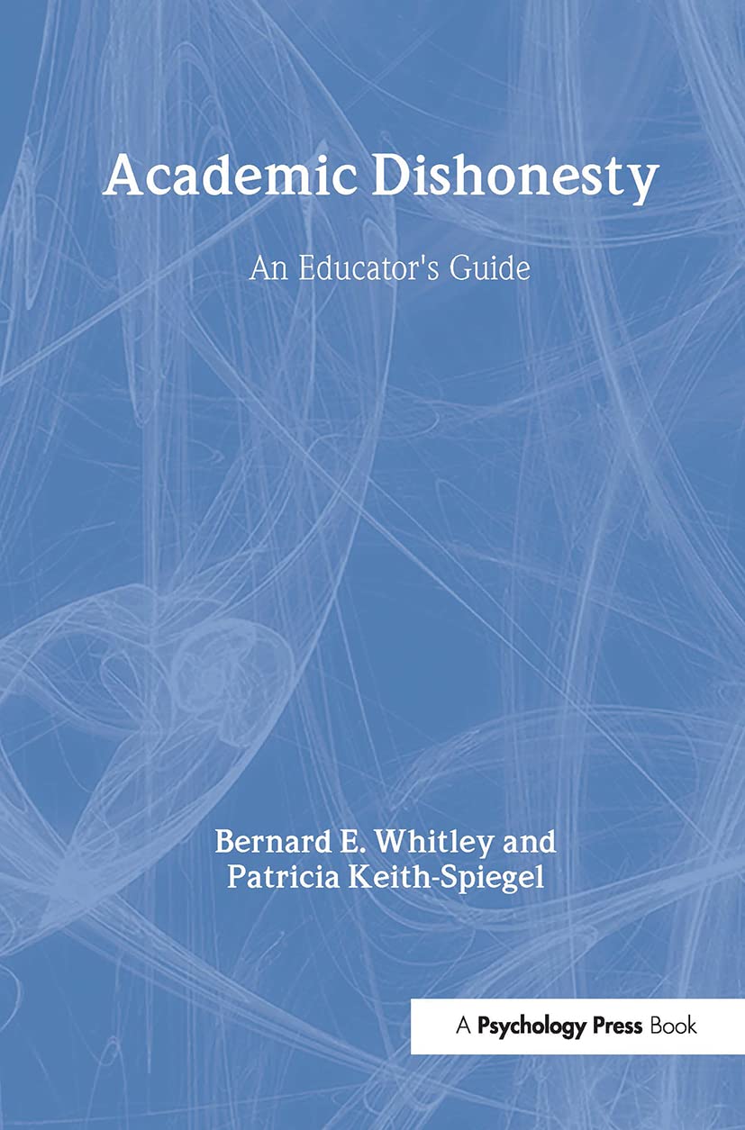 Academic Dishonesty: An Educator's Guide view 3