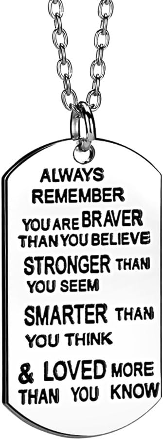 Always Remember You are Braver/Stronger/Smarter Than You Think Pendant Necklace Family Friend Gift Unisex
