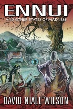 Ennui and Other States of Madness