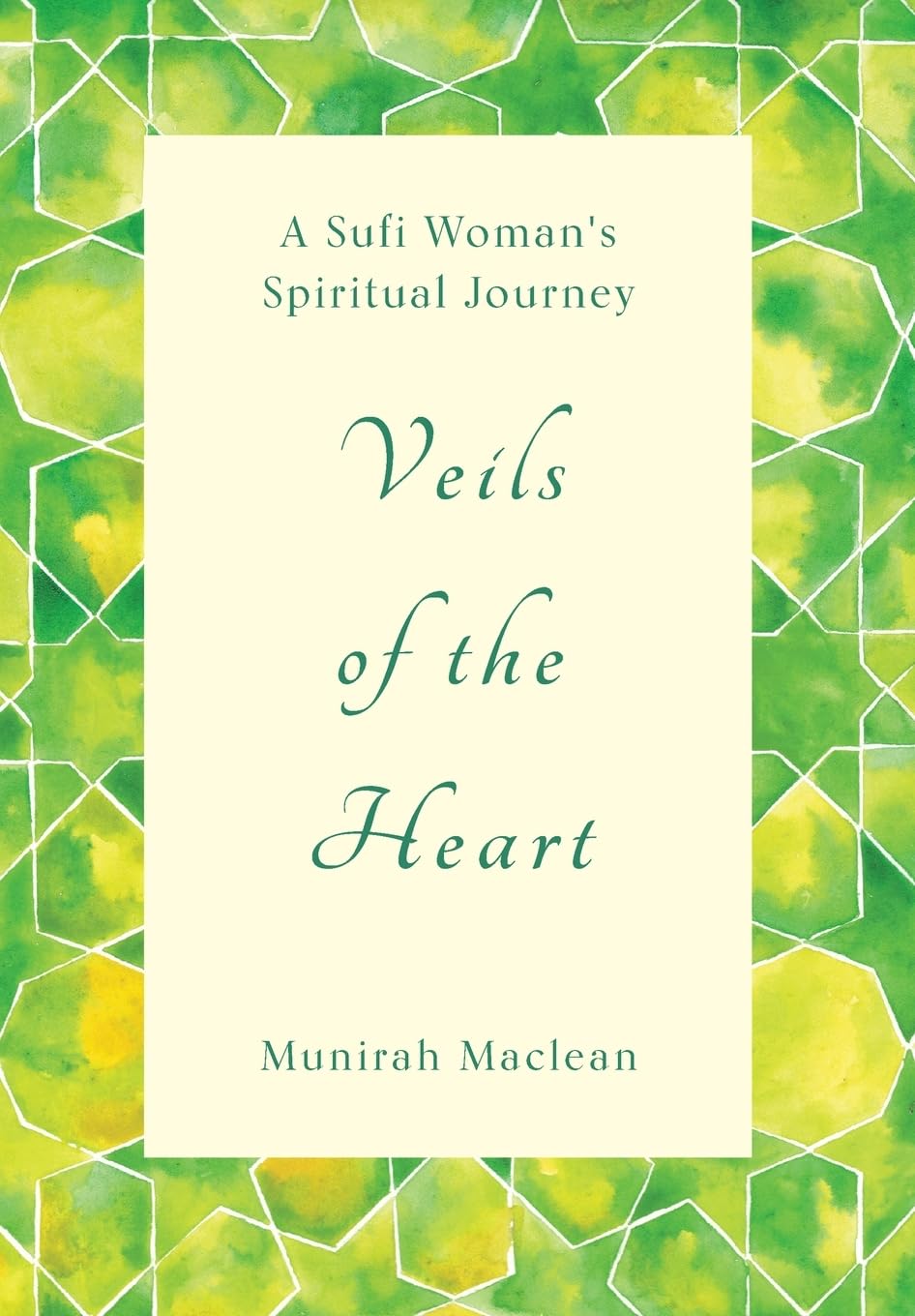Buy Veils of the Heart: A Sufi Woman's Spiritual Journey — BookShops.in