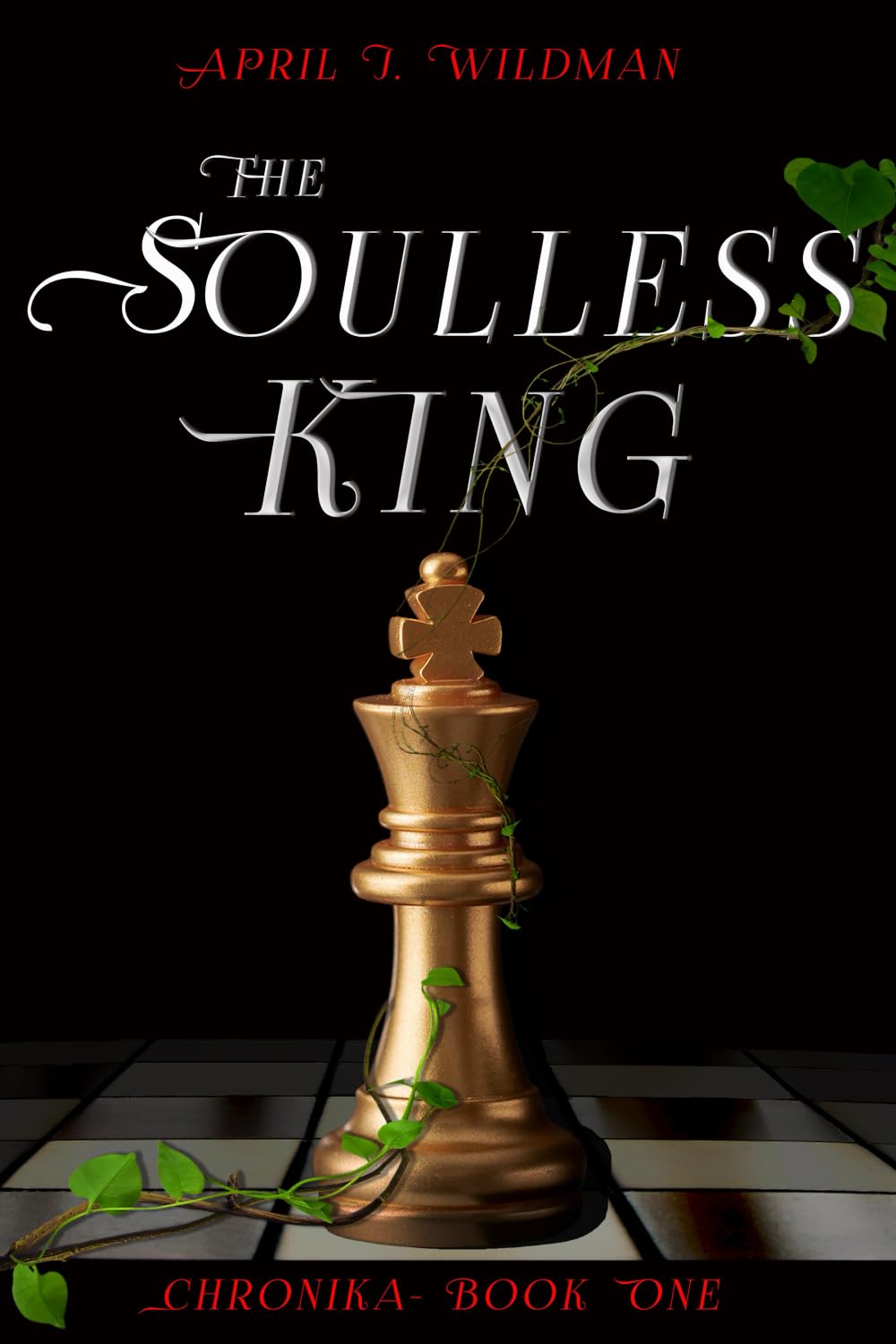 THE SOULLESS KING: CHRONIKA, BOOK ONE