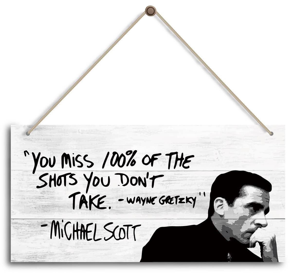 You Miss 100% Of The Shots You Don't Take. Michael Scott. Inspirational Home Office Decor，Bedroom Decor, Farmhouse home decoration sign，or Any Other Home Decor