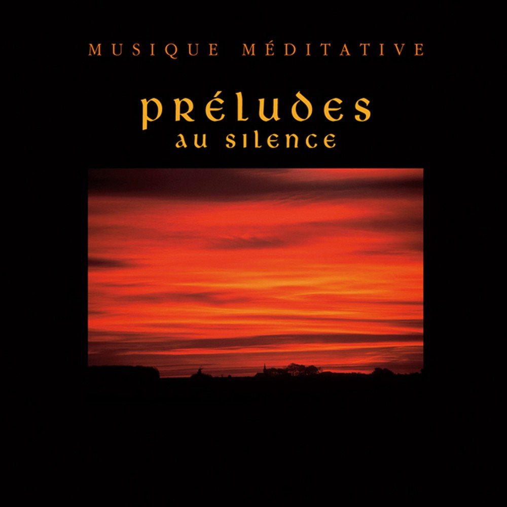 PRÉLUDES AU SILENCE [Audio CD]