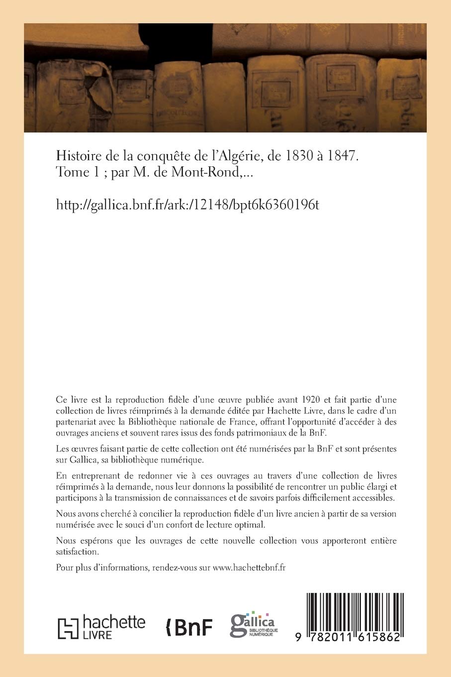 Histoire de la conquête de l'Algérie, de 1830 à 1847. Tome 1