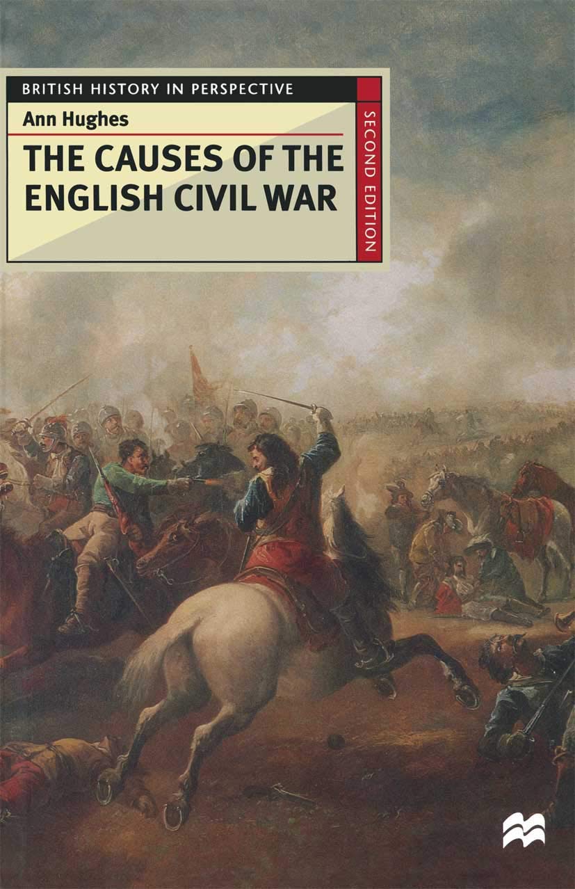 The Causes of the English Civil War: 63 (British History in Perspective)