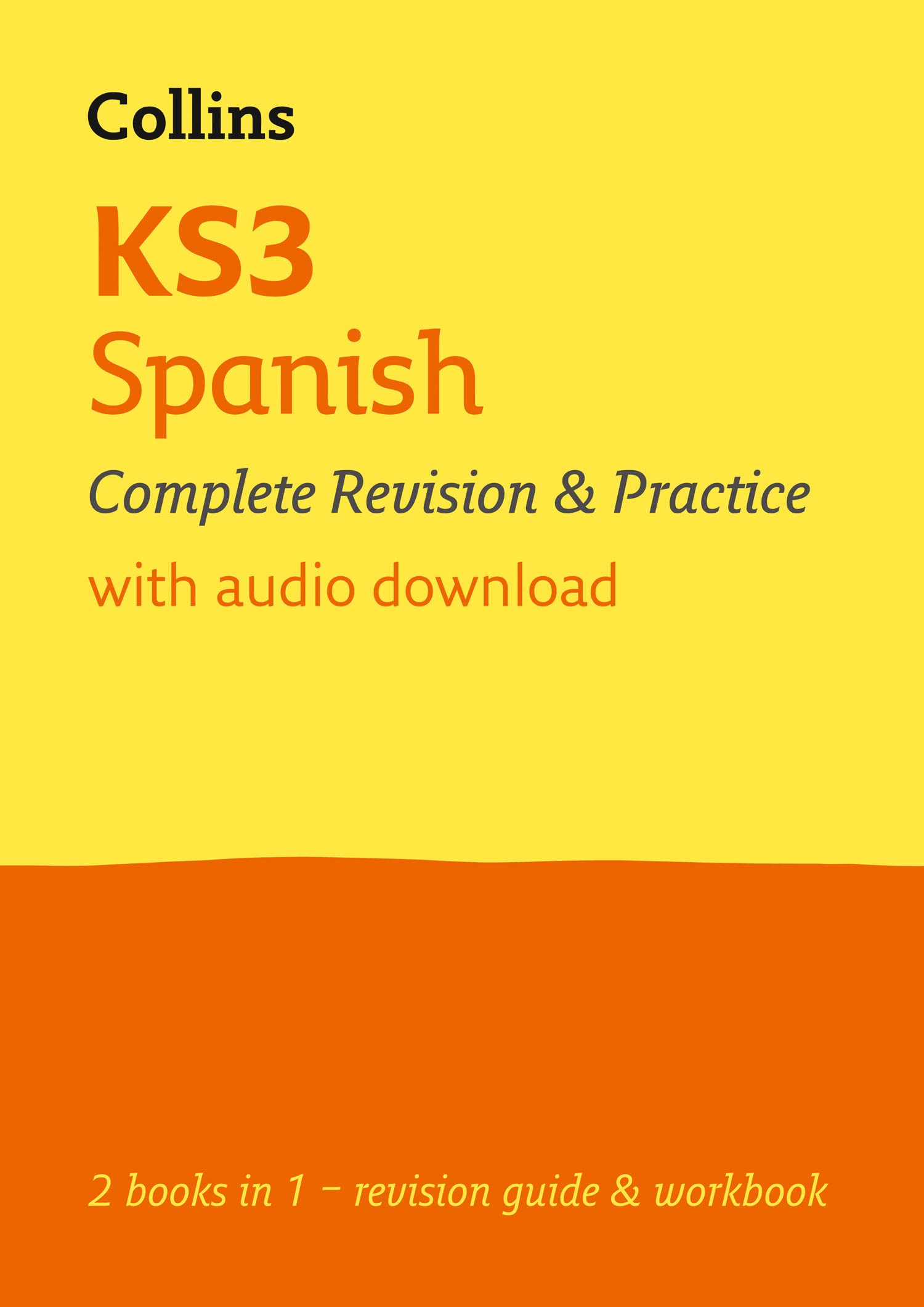 KS3 Spanish All-in-One Complete Revision and Practice: Complete KS3 Spanish revision and practice in one book (Collins KS3 Revision)